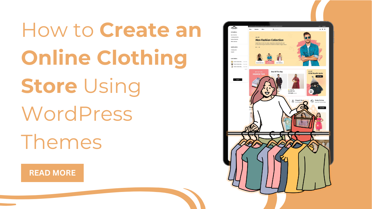 How to Create an Online Clothing Store Using WordPress Themes