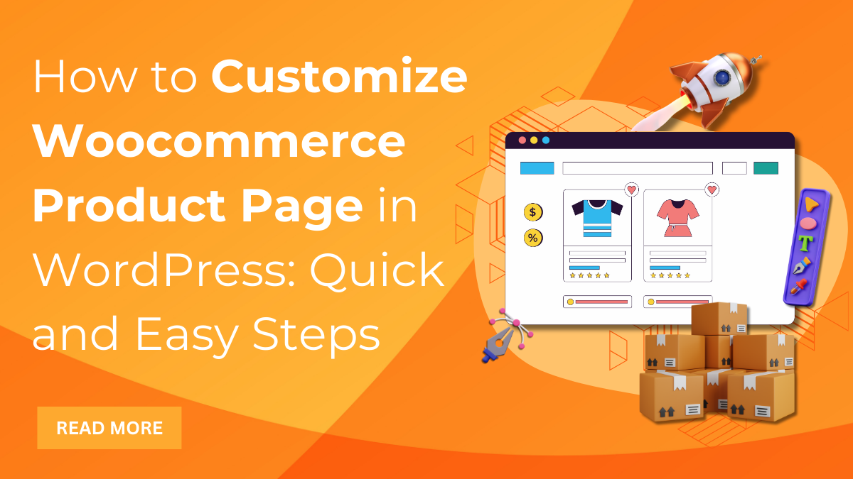 How to Customize Woocommerce Product Page in WordPress: Quick and Easy Steps