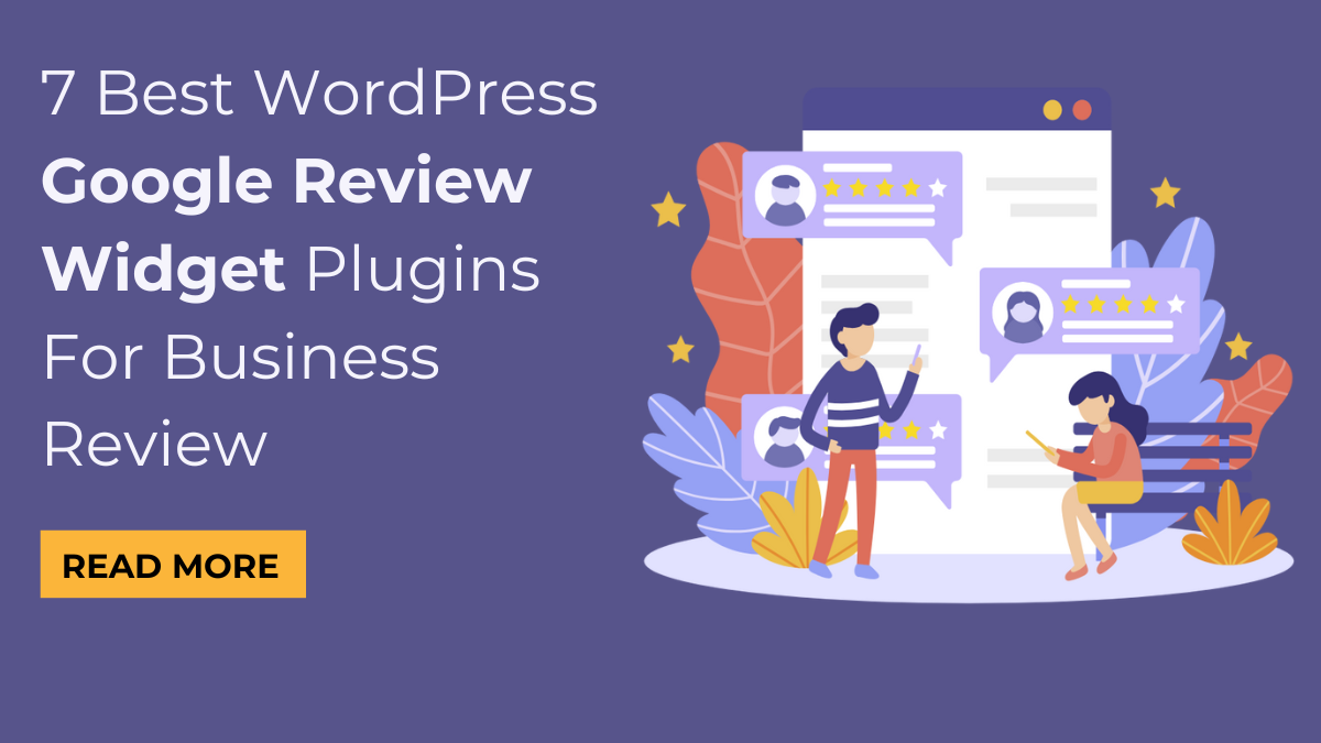 7 Best WordPress Google Review Widget Plugins For Business Review