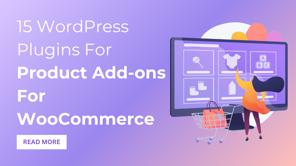 15 WordPress Plugins For Product Add-ons For WooCommerce