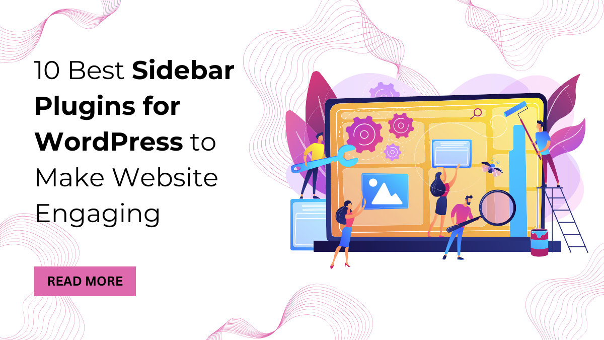 10 Best Sidebar Plugins for WordPress to Make your Website Engaging