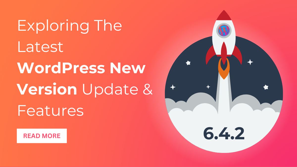 Exploring The Latest WordPress New Version Update & Features