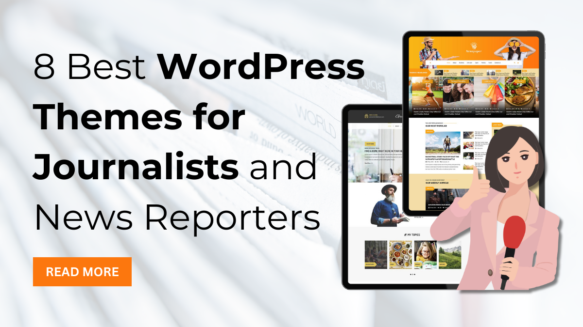 8 Best WordPress Themes for Journalists and News Reporters